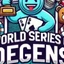 World Series of Degens